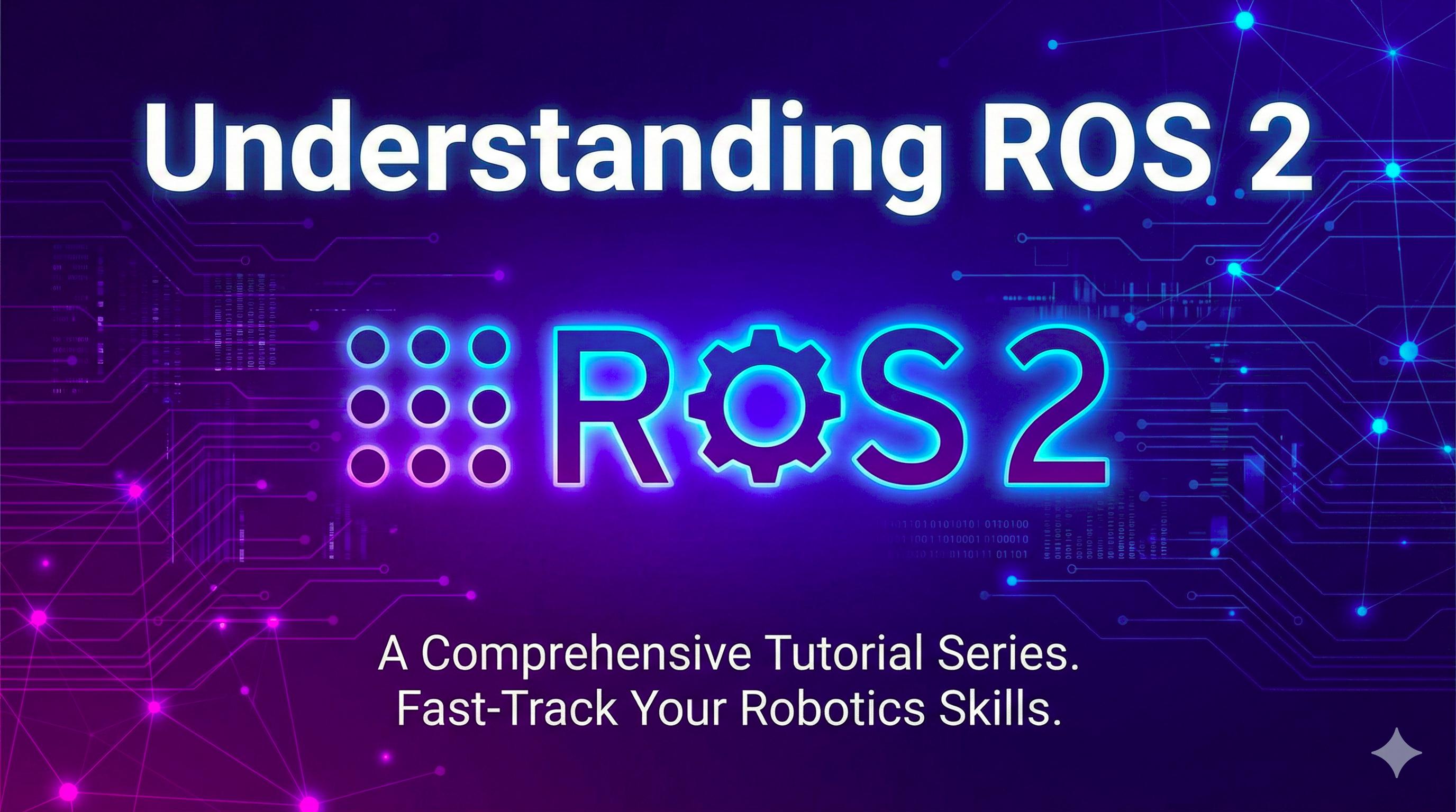 Understanding ROS 2